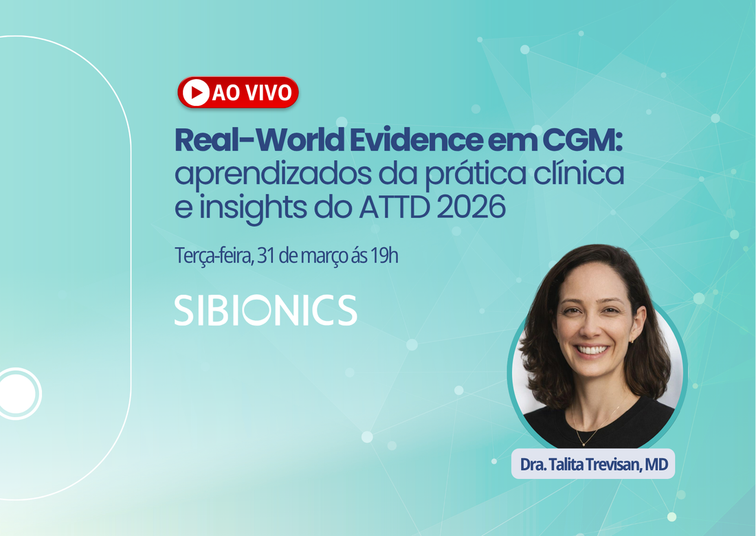 Webinar da Sibionics Brasil destaca o papel do Real-World Evidence em CGM e reúne profissionais de todo o país